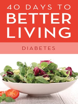 cover image of 40 Days to Better Living&#8212;Diabetes